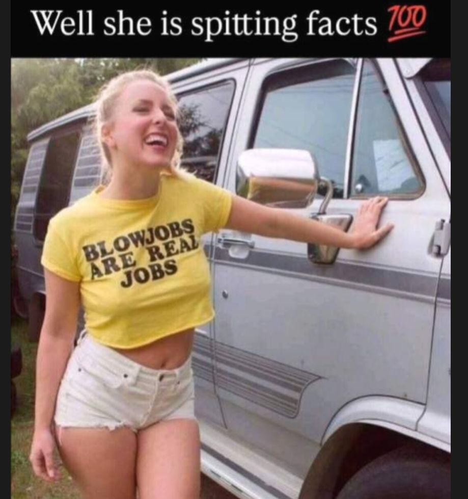 Well she is spitting facts 💯 BLOWJOBS ARE REAL JOBS
