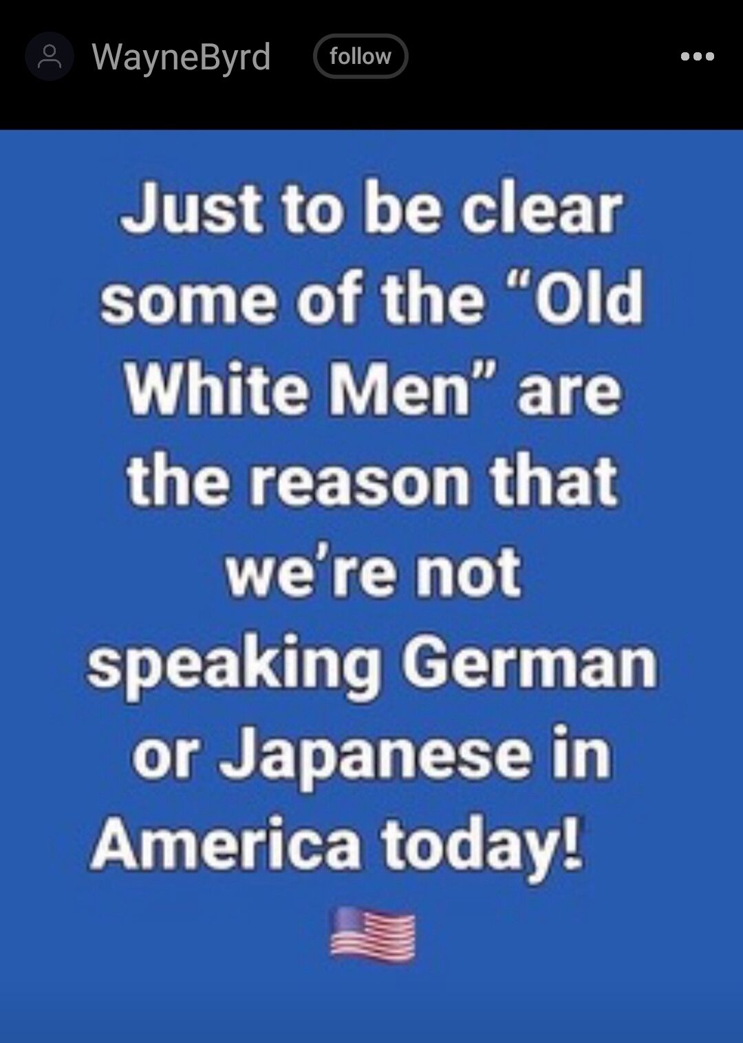 B ITES G N T1 some of the Old White Men are LGN CERL R G E L were not G EEL el B or Japanese in VX IR G L T
