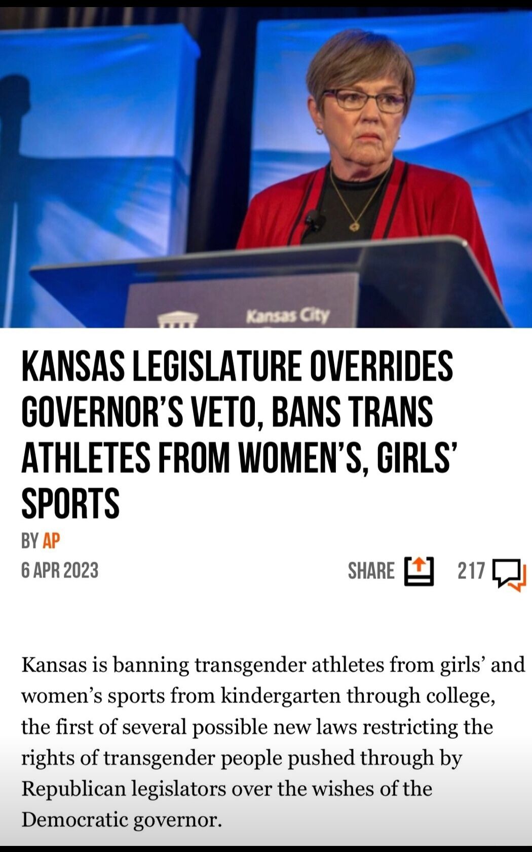 KANSAS LEGISLATURE OVERRIDES GOVERNORS VETO BANS TRANS ATHLETES FROM WOMENS GIRLS SPORTS BYAP 6APR2023 stae 4 2170 Kansas is banning transgender athletes from girls and womens sports from kindergarten through college the first of several possible new laws restricting the rights of transgender people pushed through by Republican legislators over the wishes of the Democratic governor