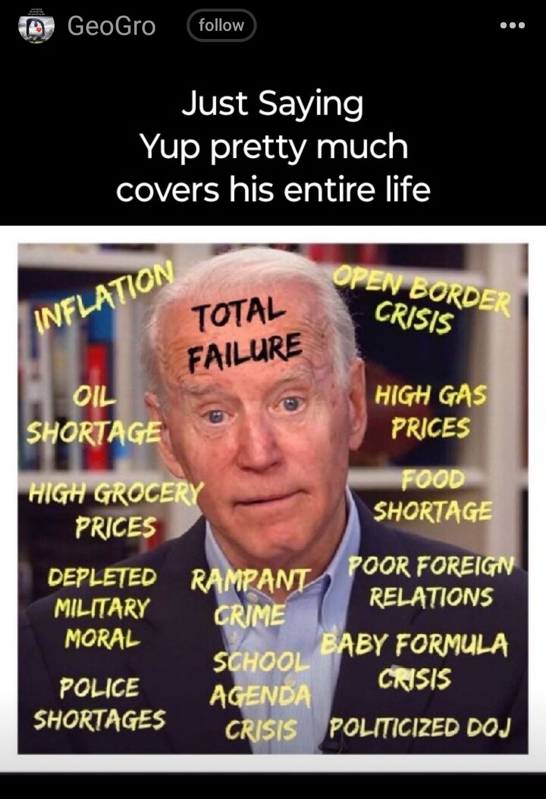 GeoGro follow NV S Tgle Yup pretty much covers his entire life DEPLETED MILITARY MORAL POLICE SHORTAGES