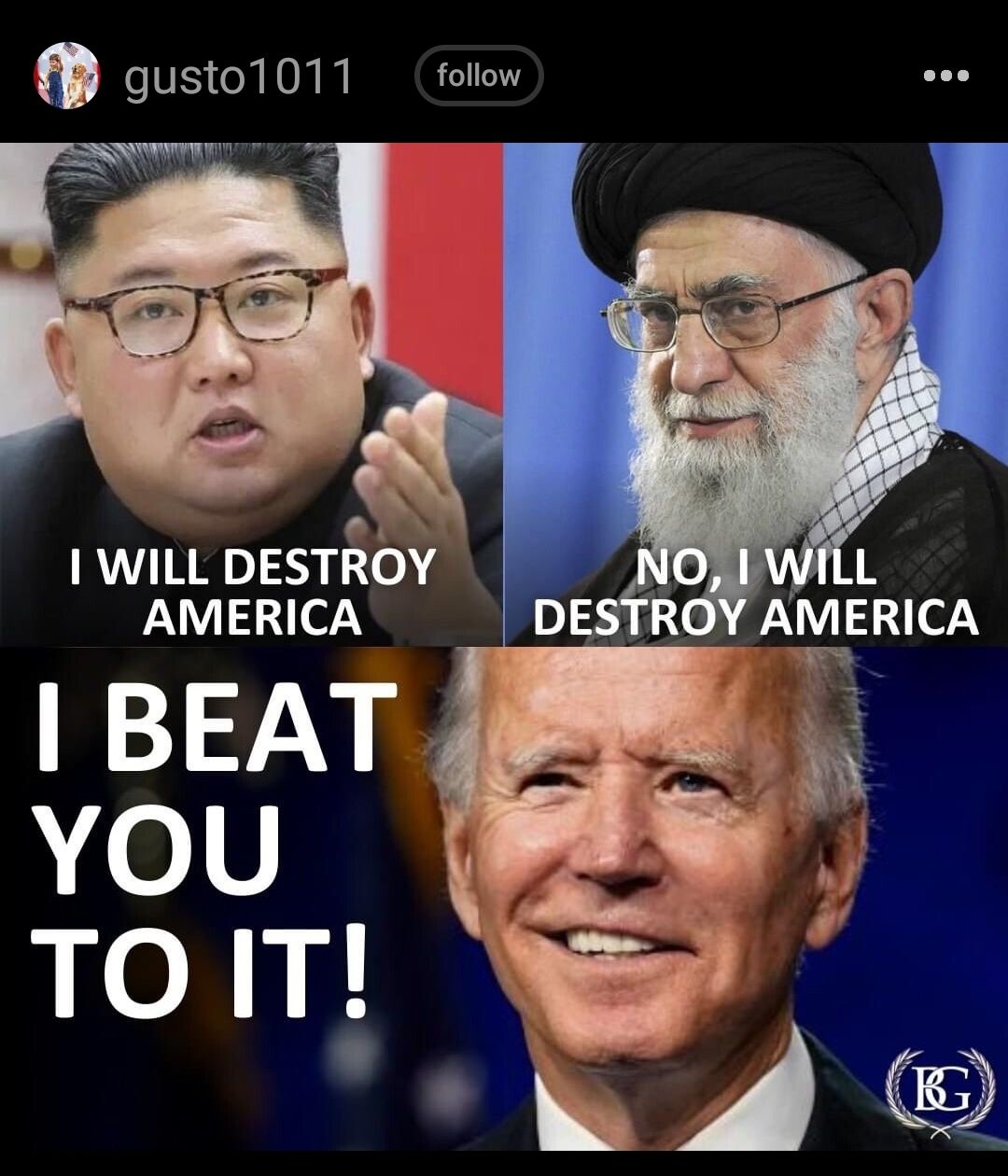 gusto1011 follow A WILL DESTROY AMERICA BEAT IR TOIT R N