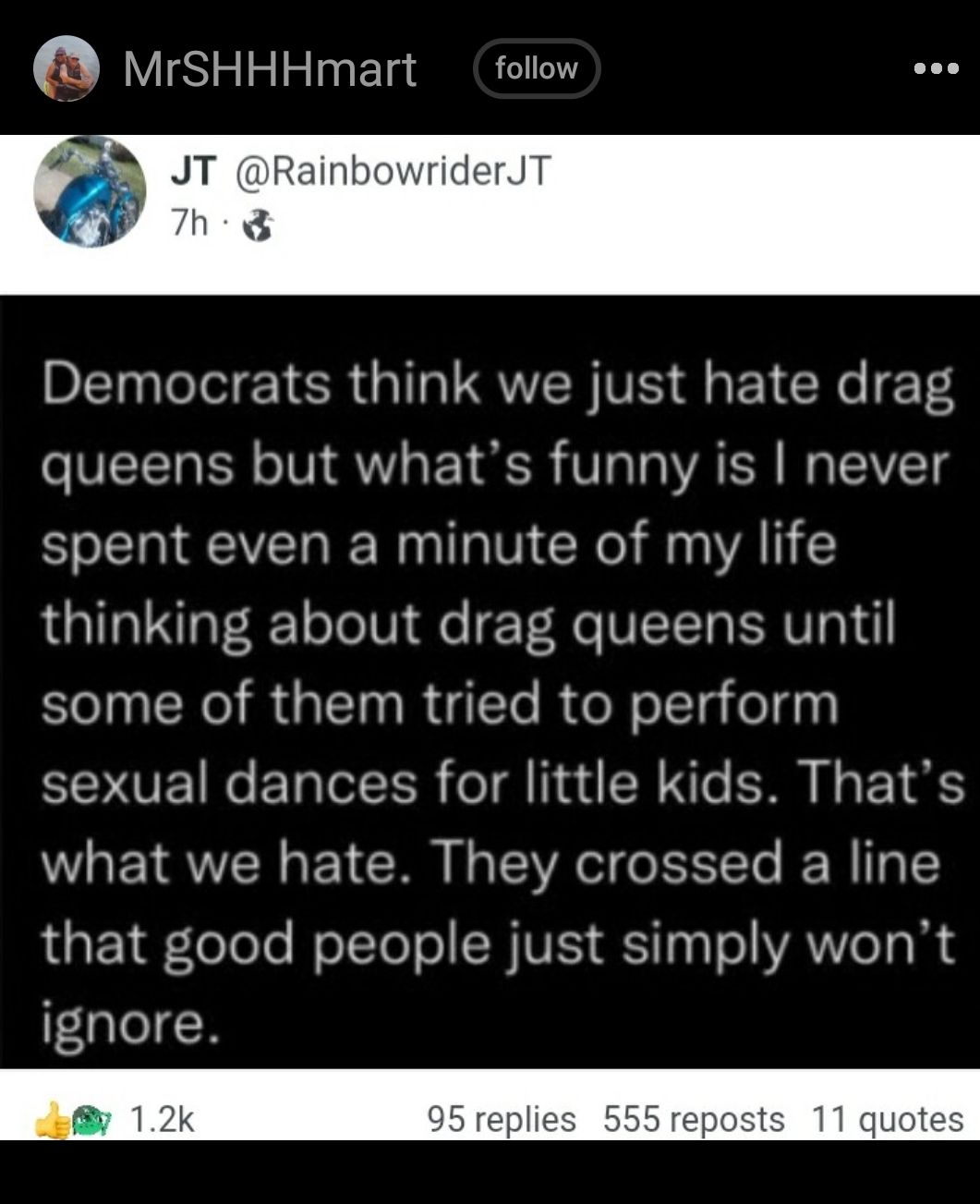 MrSHHHmart follow DTN eI I CR G LTS VR S EYCRC T queens but whats funny is never spent even a minute of my life thinking about drag queens until some of them tried to perform sexual dances for little kids Thats what we hate They crossed a line LY ToToTe o TT ol VIS 5110 o YAYe T ignore