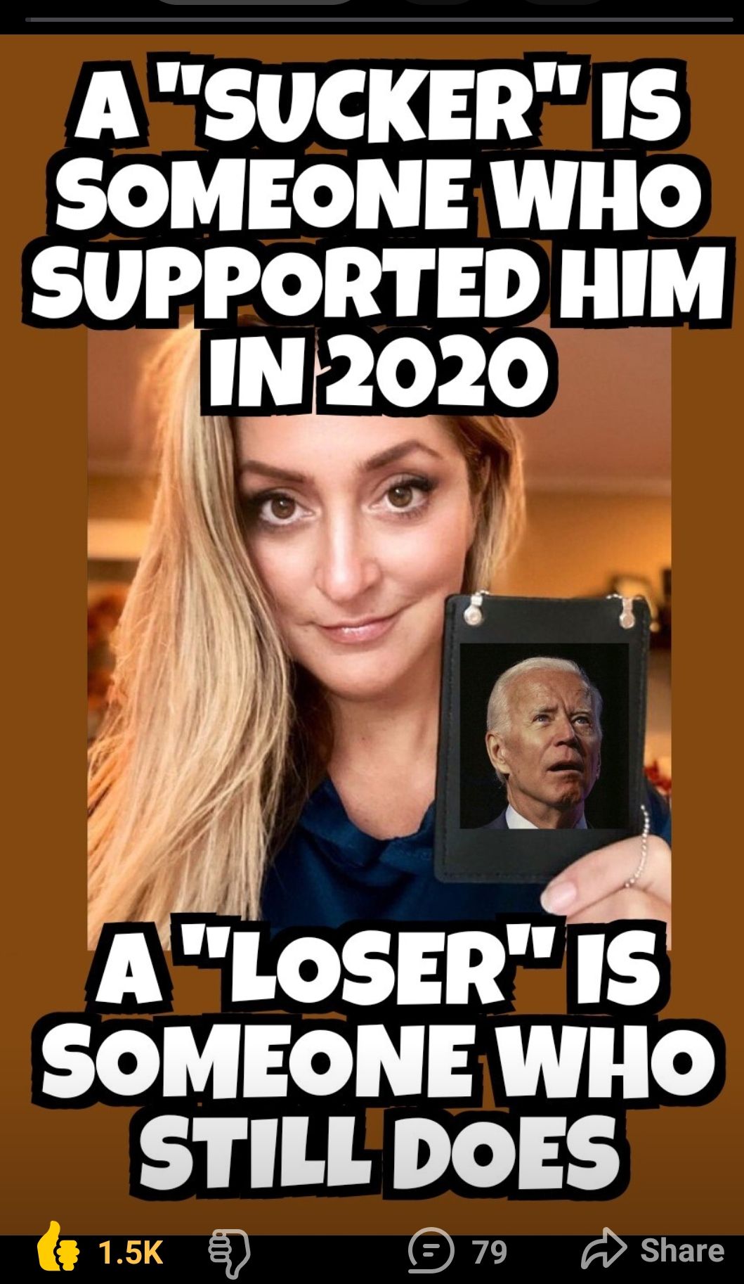 A SUCKER IS SOMEONE WHO SUPPORTED HIM mizozo f 1 b o 4 ALOSER IS SOMEONE WHO STILLDOES 79 Share