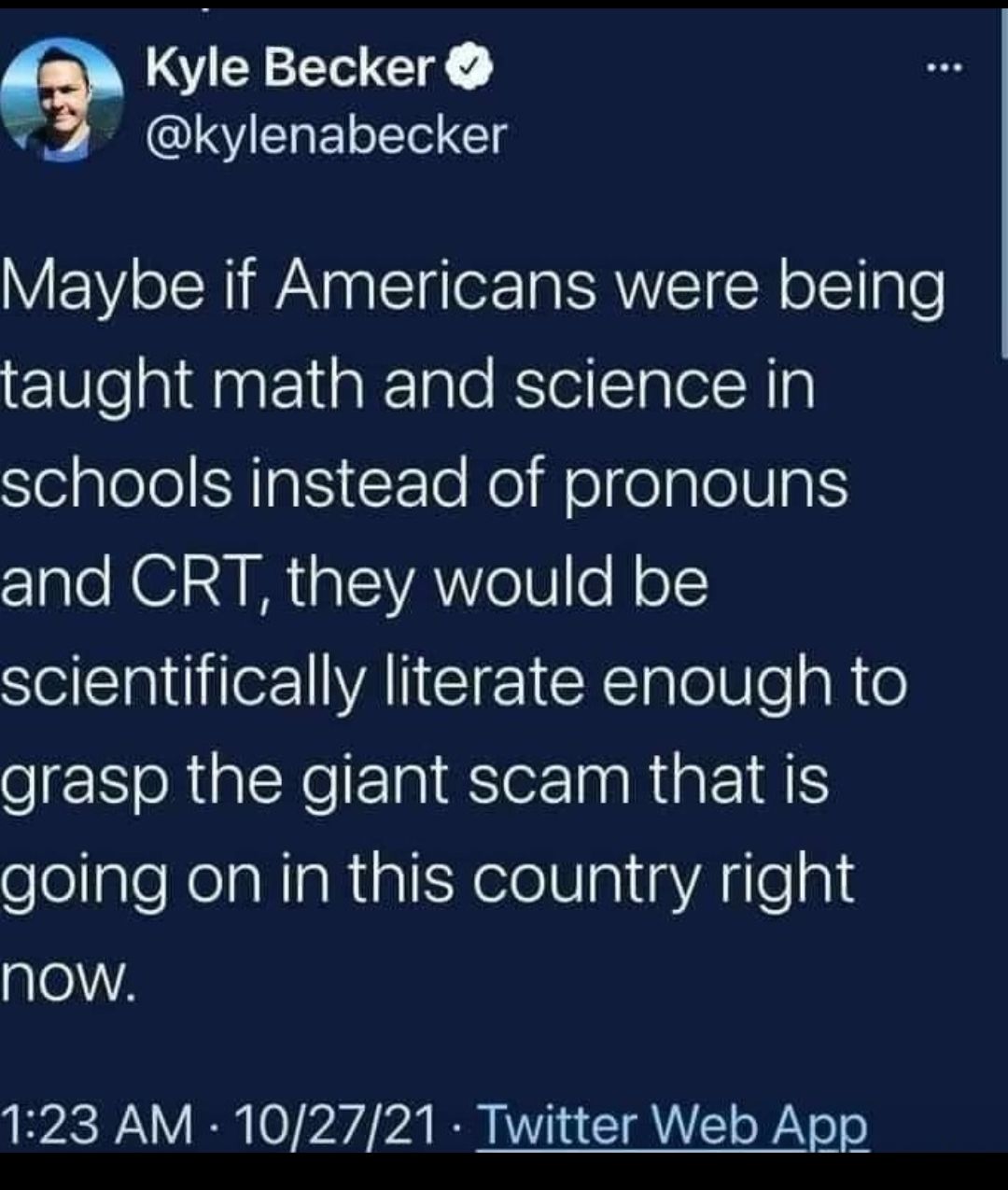 Y EE v kylenabecker Maybe if Americans were being taught math and science in o alolo SATa IS X Te Kol WolealelV s z1ale KO A a TS VANYo U o N o e Saltiler AN EIE CXElglelileaR o grasp the giant scam that is elolaleRelaNlaRialNelelU Il igAtlealt NOW 123 AM 102721 Twitter Web App