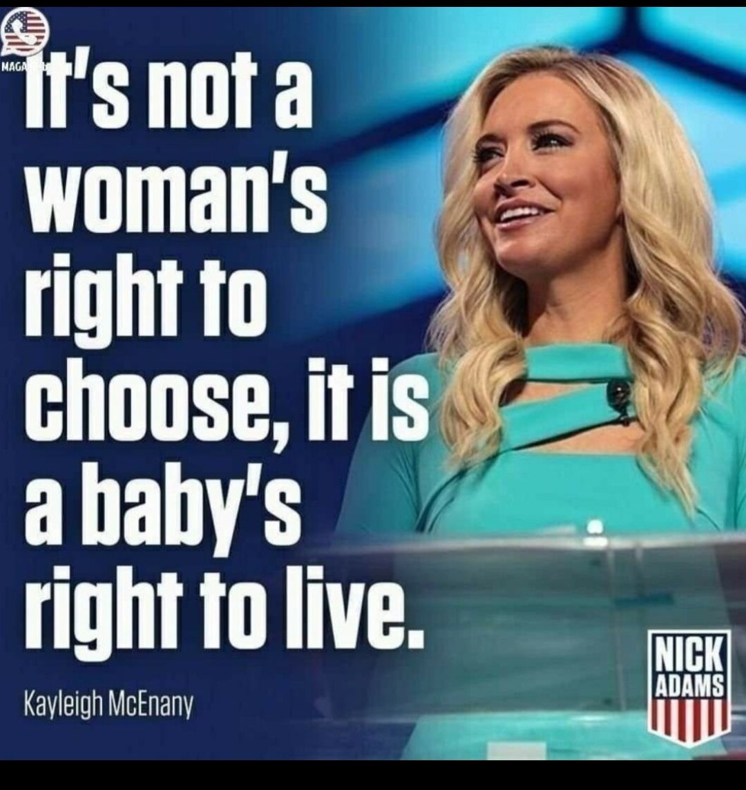 Trsnora right to ababys right fo live Kayleigh McEnany ST