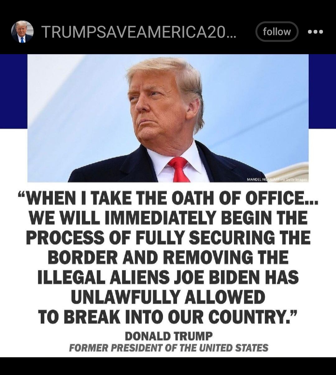 TRUMPSAVEAMERICA20 J 4 g WHEN TAKE THE OATH OF OFFICE WE WILL IMMEDIATELY BEGIN THE PROCESS OF FULLY SECURING THE BORDER AND REMOVING THE ILLEGAL ALIENS JOE BIDEN HAS UNLAWFULLY ALLOWED TO BREAK INTO OUR COUNTRY DONALD TRUMP FORMER PRESIDENT OF THE UNITED STATES