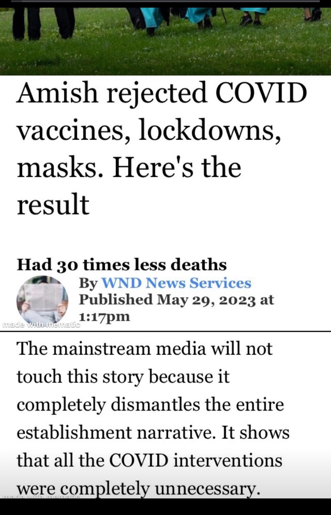 Amish rejected COVID vaccines lockdowns masks Heres the result Had 30 times less deaths By 4 Published May 29 2023 at L7 117pm The mainstream media will not touch this story because it completely dismantles the entire establishment narrative It shows that all the COVID interventions were comleteli unnecessai