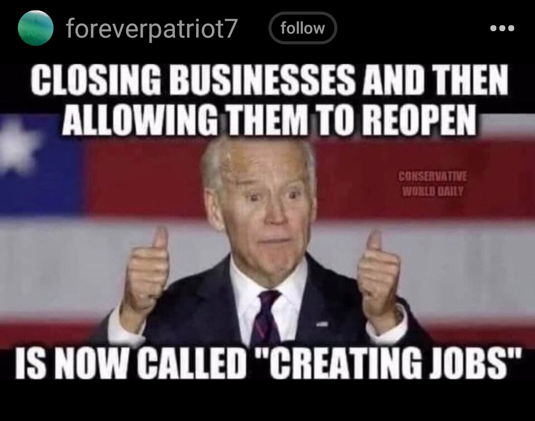 foreverpatriot7 follow CLOSING BUSINESSES AND THEN ALLOWING IIIEII TO REOPEN o 1 1S NOW CALLED lIIEIIIIIG J1