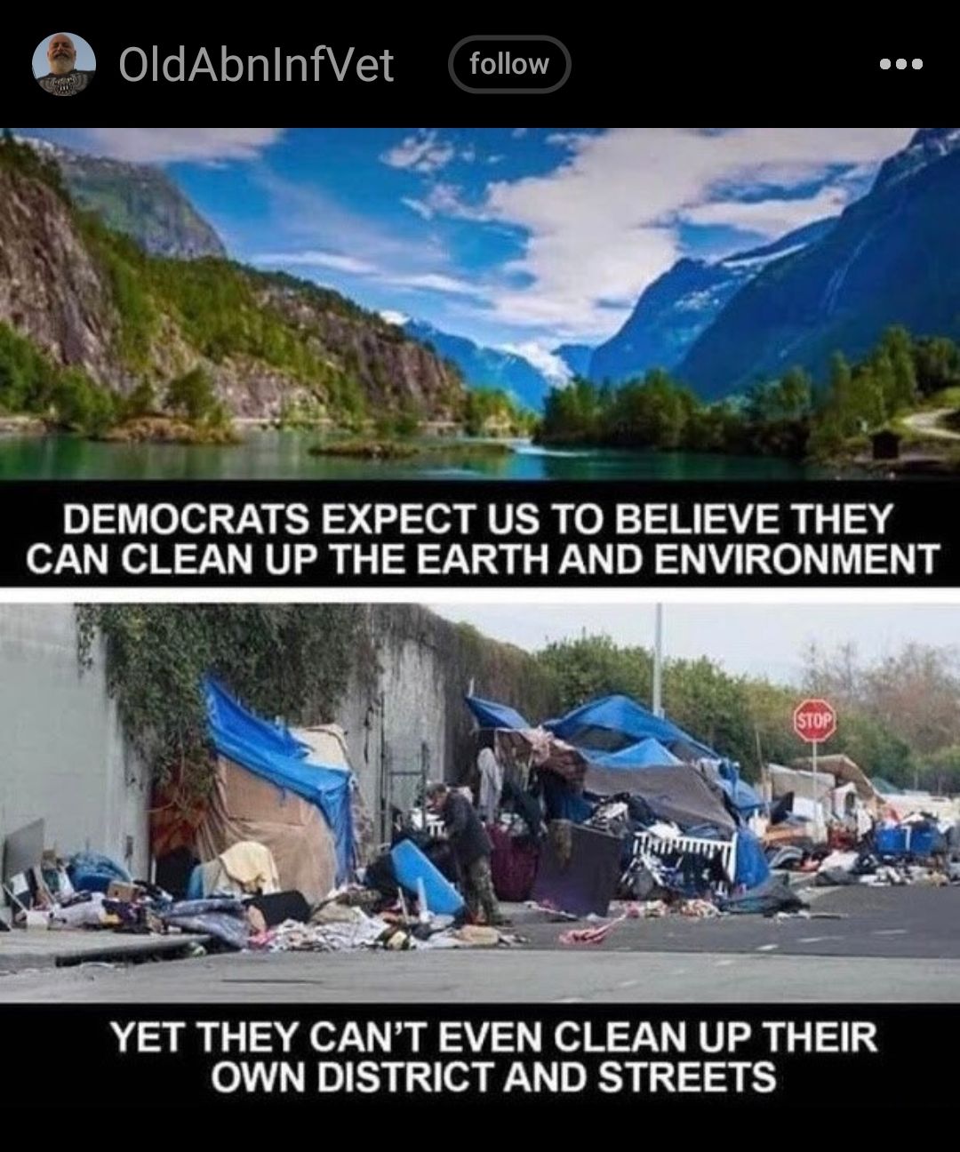 A 0ldAbninfVet folow DEMOCRATS EXPECT US TO BELIEVE THEY CAN CLEAN UP THE EARTH AND ENVIRONMENT YET THEY CANT EVEN CLEAN UP THEIR OWN DISTRICT AND STREETS