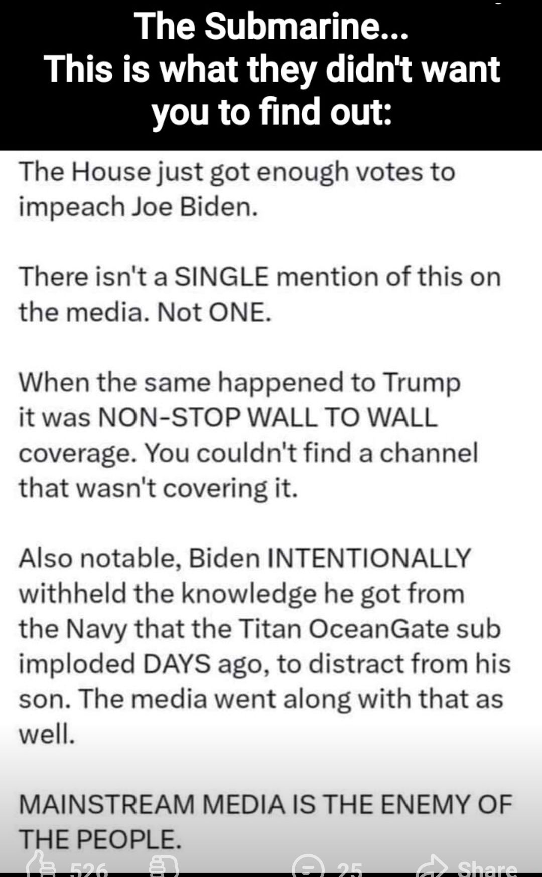 The Submarine RLERERTHEYR QIS T AV VOURGRIL GRS The House just got enough votes to impeach Joe Biden There isnt a SINGLE mention of this on the media Not ONE When the same happened to Trump it was NON STOP WALL TO WALL coverage You couldnt find a channel that wasnt covering it Also notable Biden INTENTIONALLY withheld the knowledge he got from the Navy that the Titan OceanGate sub imploded DAYS ag