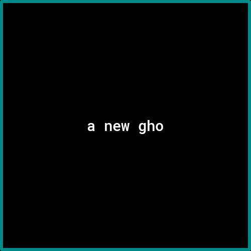 a new gho