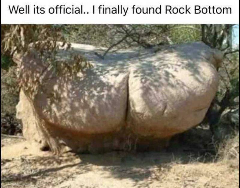Well its official finally found Rock Bottom g y