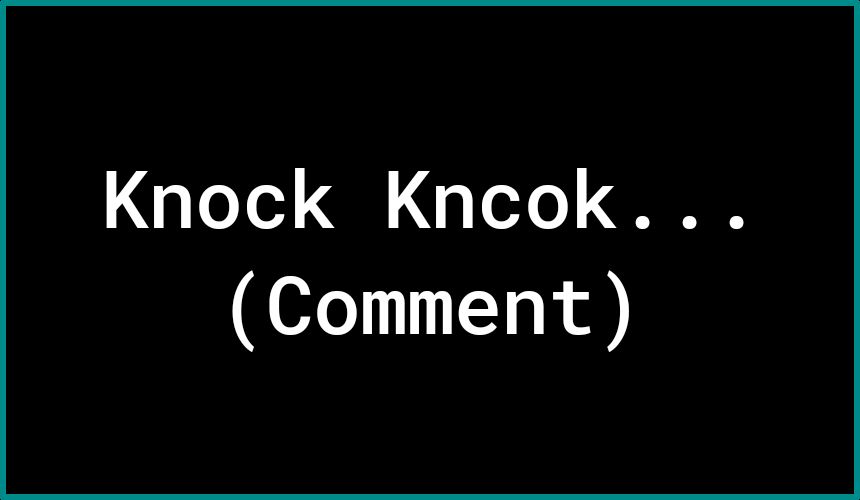 Knock Kncok Comment