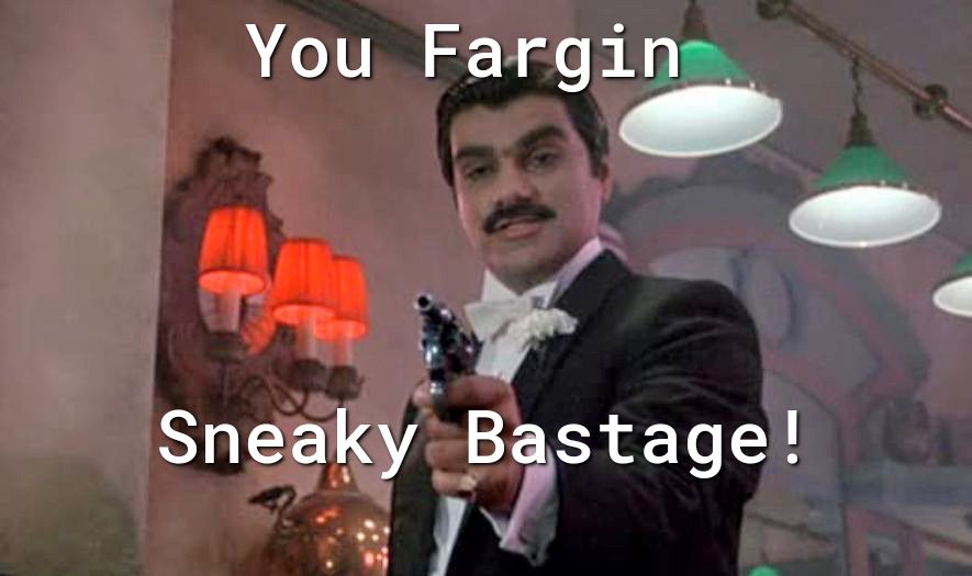 You Farginaz SneakyBastage o z o