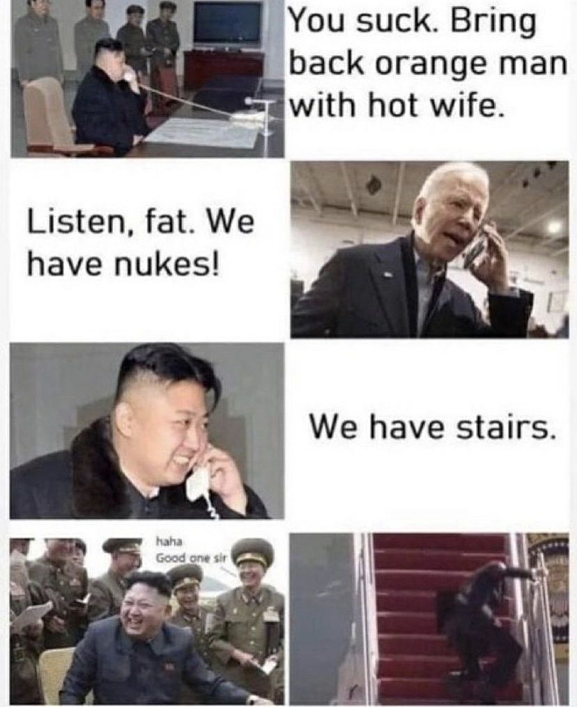 B You suck Bring back orange man with hot wife Listen fat We have nukes