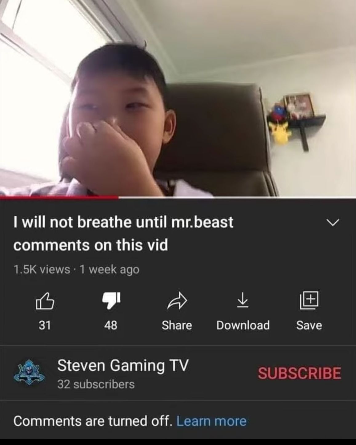 will not breathe until mrbeast v D NG ER R UIER 15K views 1 week ago i 9 A 31 48 S EI Download Save Steven Gaming TV 32 subscribers Comments are turned off Learn more