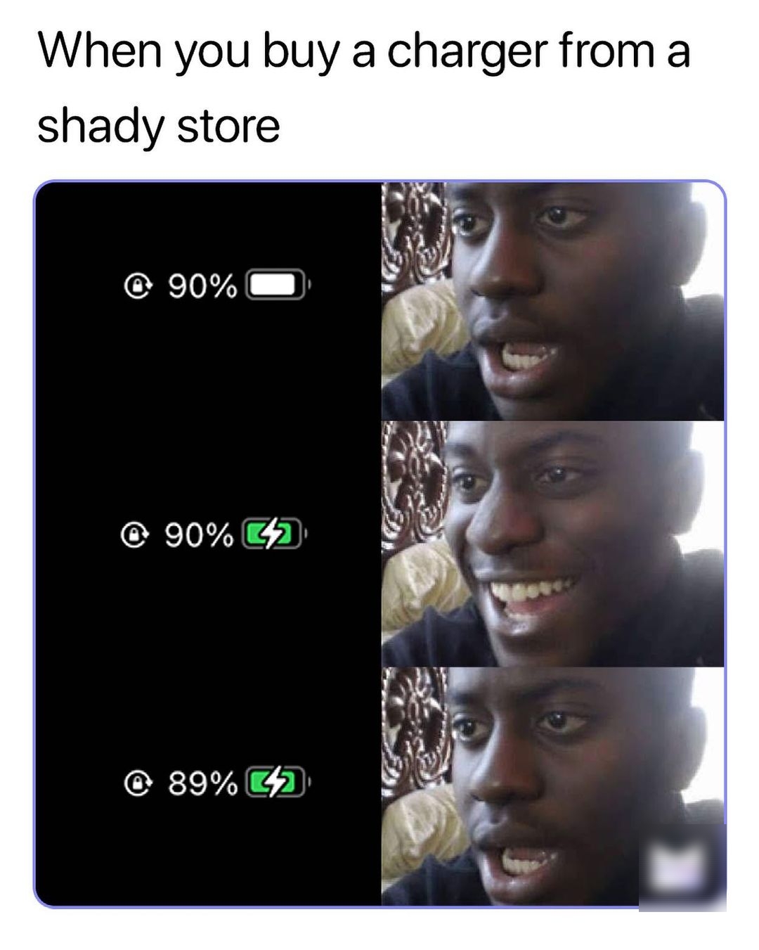 When you buy a charger from a shady store 90 CRIVAL 2N CRLEPAL M