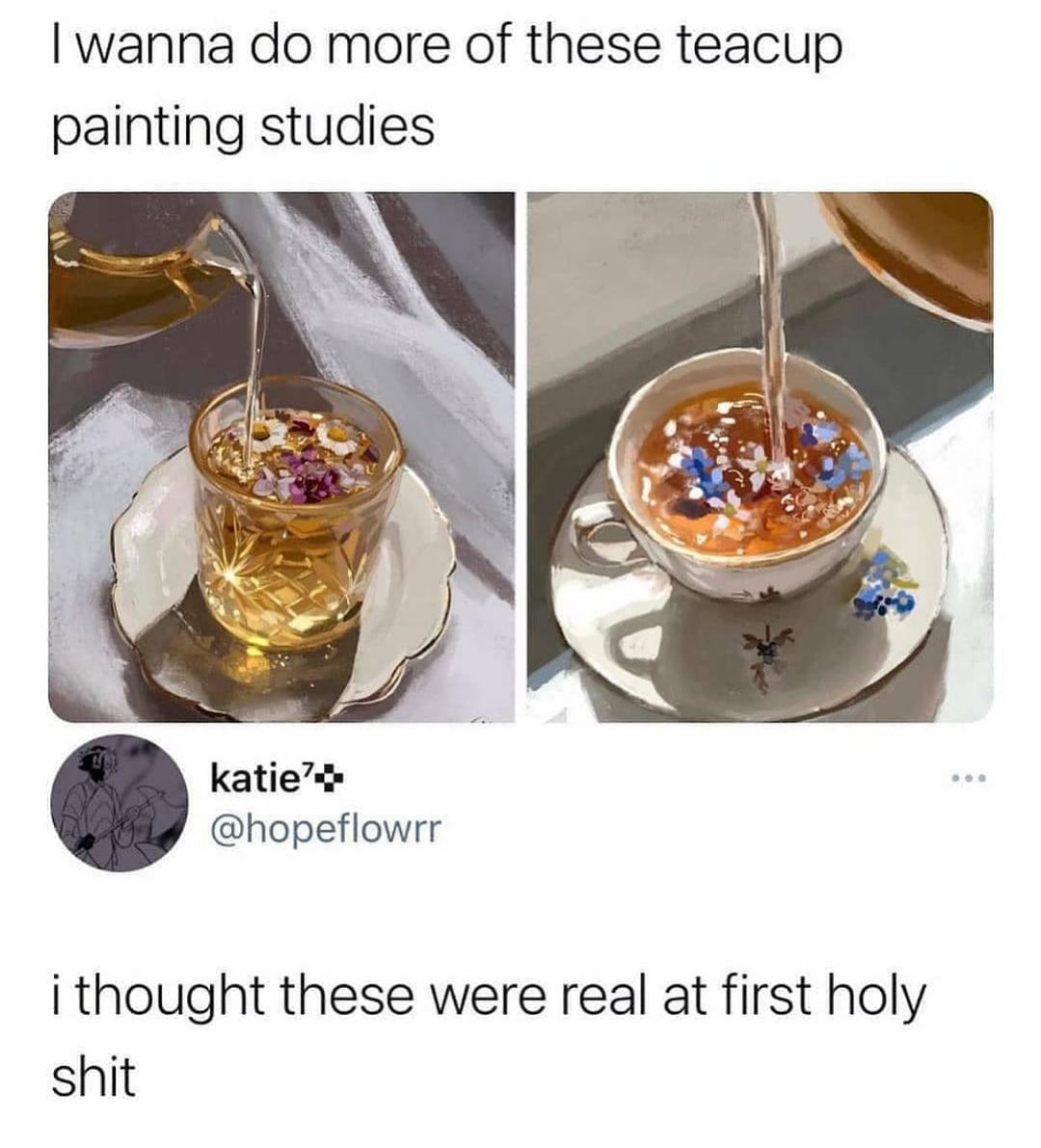 wanna do more of these teacup painting studies katie hopeflowrr i thought these were real at first holy shit