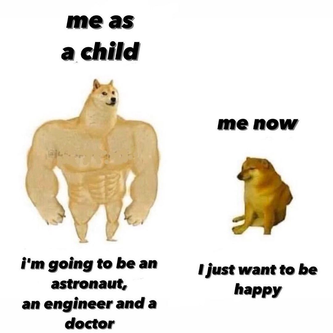 me as a child im going to be an astronaut an engineer and a