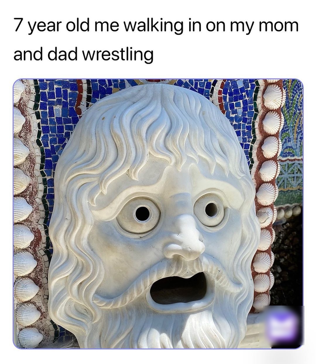 7 year old me walking in on my mom and dad wrestling