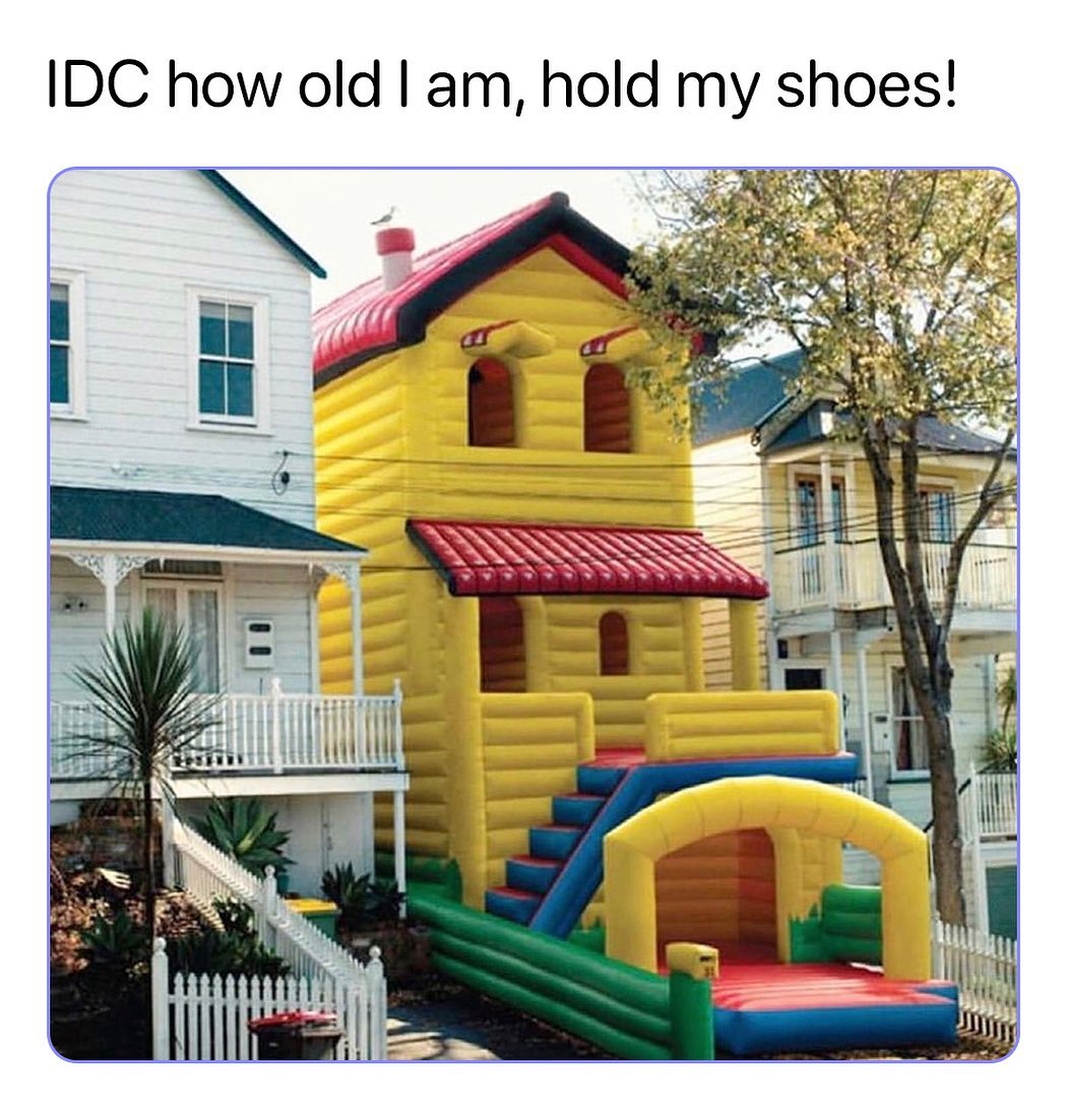 IDC how old am hold my shoes