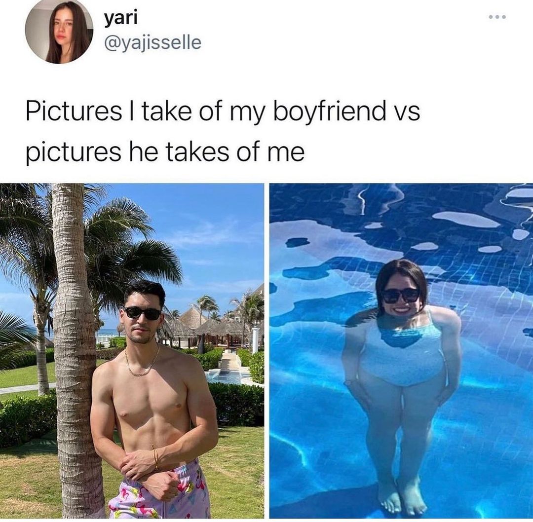 N yari yajisselle Pictures take of my boyfriend vs pictures he takes of me