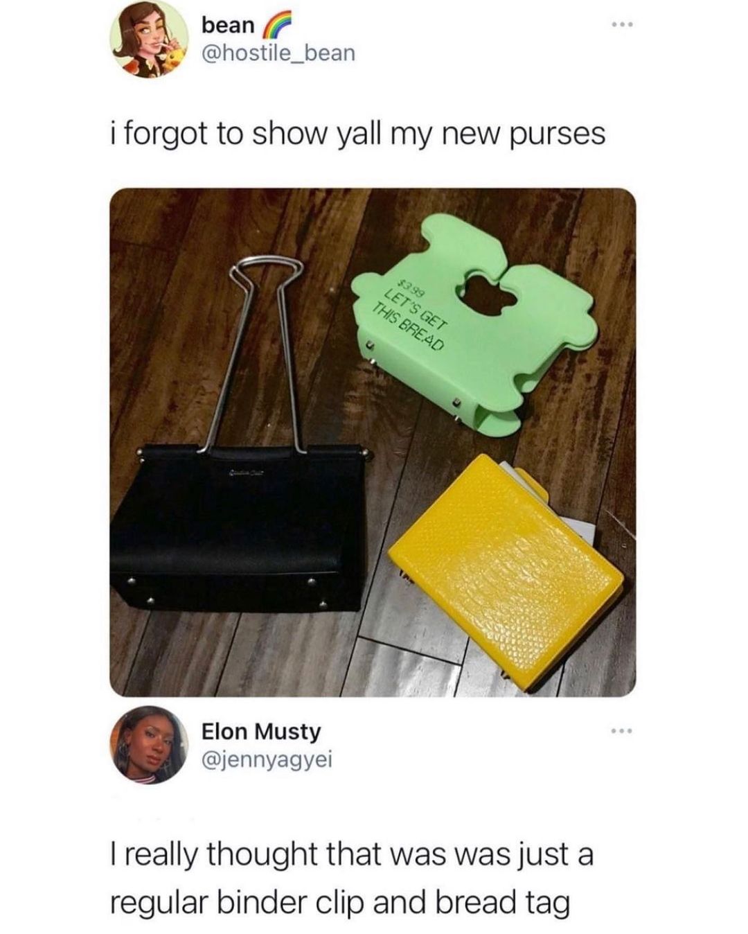 4 bean S5 hostile_bean i forgot to show yall my new purses Elon Musty jennyagyei really thought that was was just a regular binder clip and bread tag