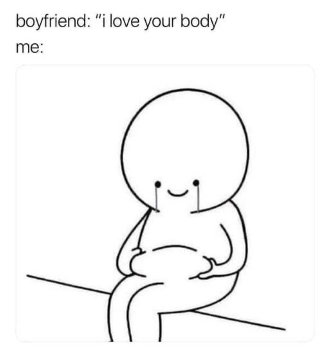 boyfriend i love your body me