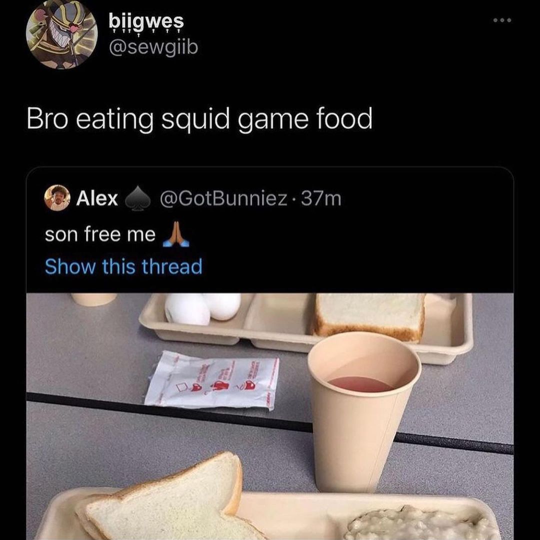 g w IS Senglb l Bro eating squid game food Alex GotBunniez 37m son free me SIlRGIERIEETe