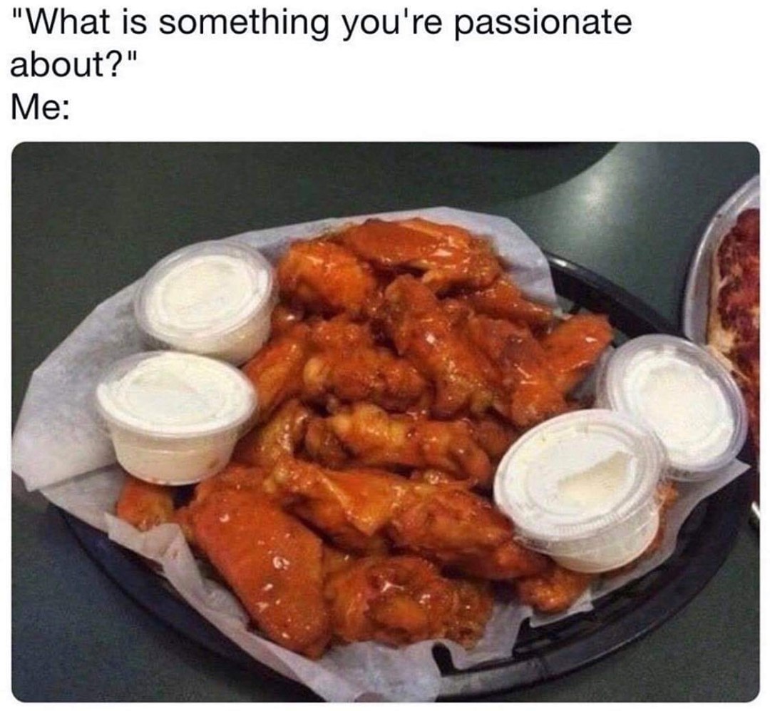 What is something youre passionate about Me