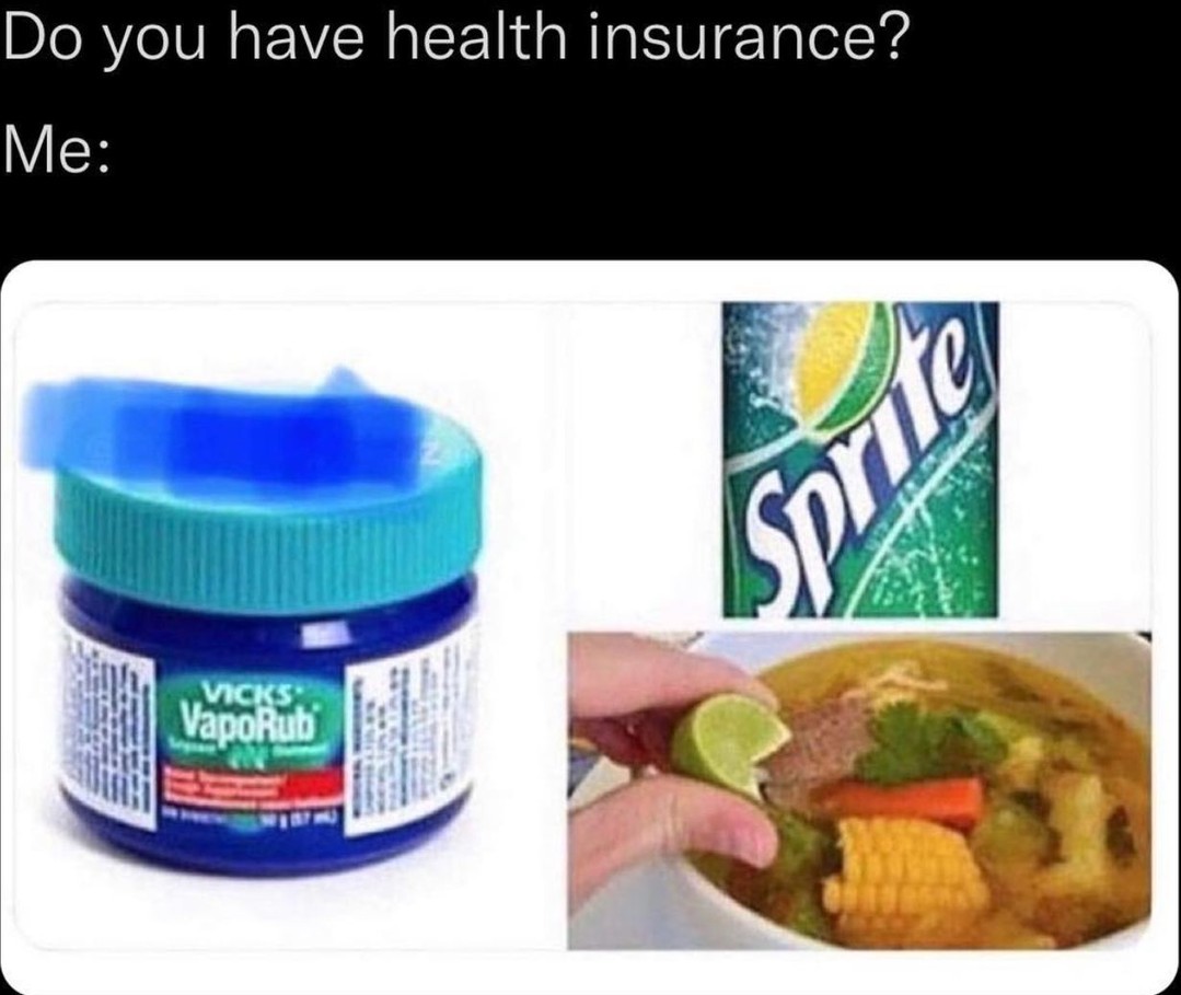 Do you have health insurance