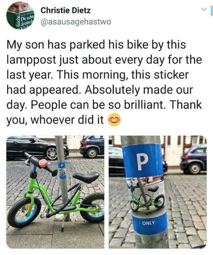 2 Christie Dietz asausagehastwo My son has parked his bike by this lamppost just about every day for the last year This morning this sticker had appeared Absolutely made our day People can be so brilliant Thank you whoever did it