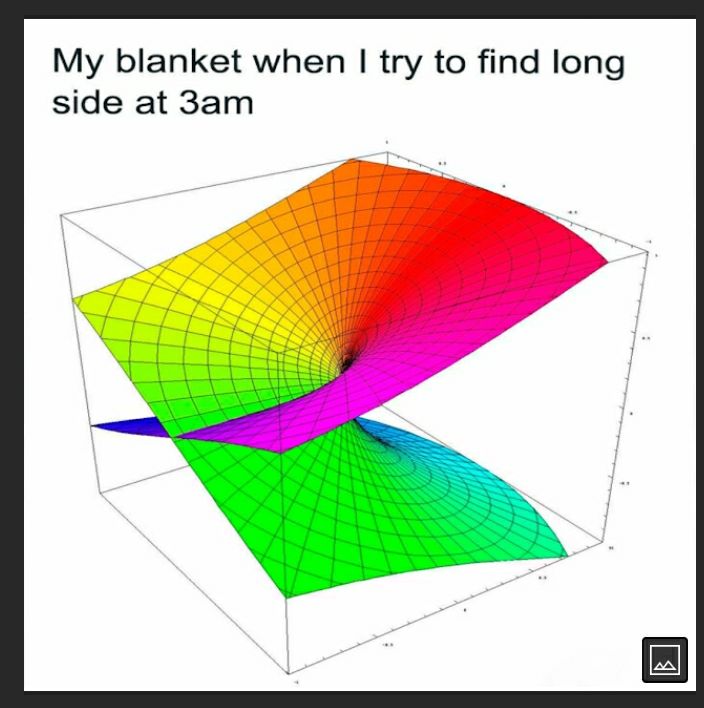 My blanket when try to find long side at 3am