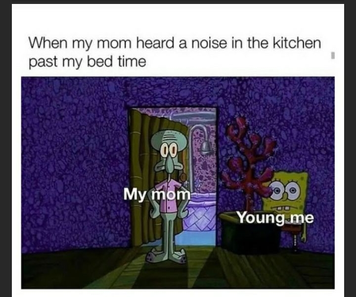 When my mom heard a noise in the kitchen past my bed time boji 5 Youngme