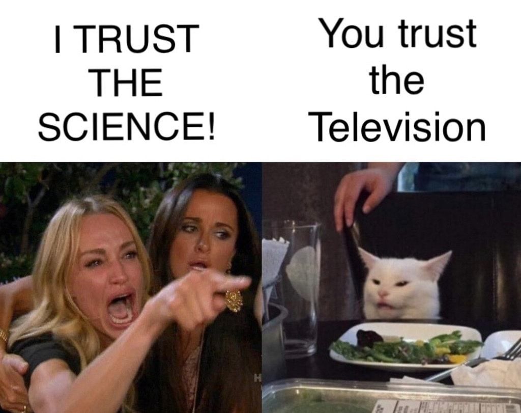 TRUST You trust THE the SCIENCE Television