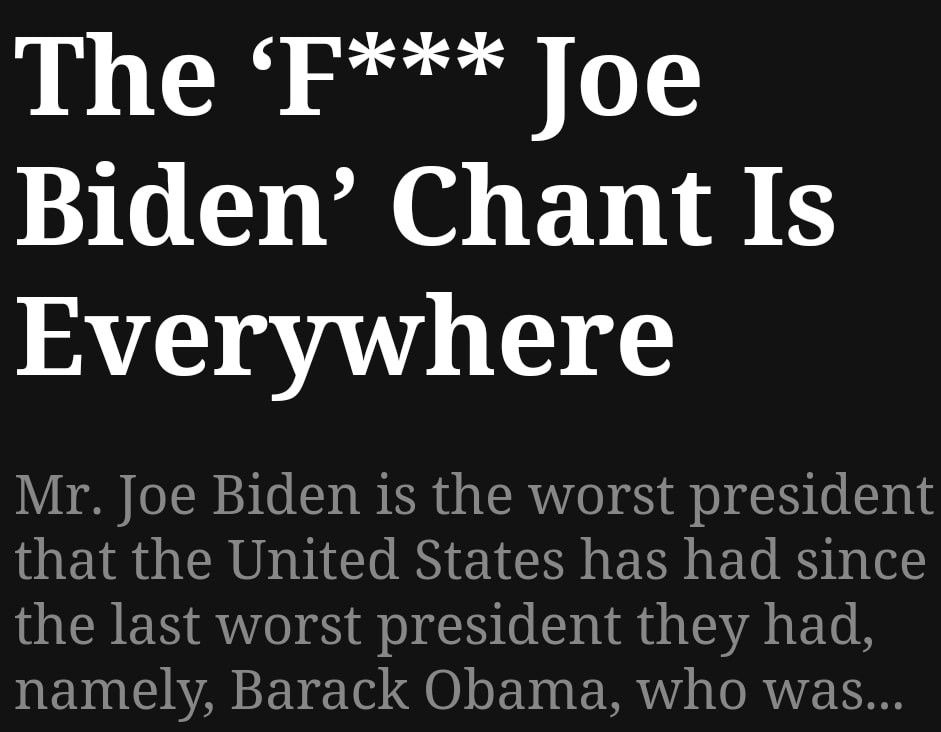 U1 o0 okl 0 Biden Chant Is Everywhere Mr Joe Biden is the worst president EIR T CRY OE I EIGE BRI Bl R 1 the last worst president they had namely Barack Obama who was