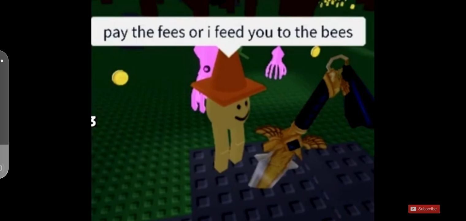 U bl L pay the fees or i feed you to the bees