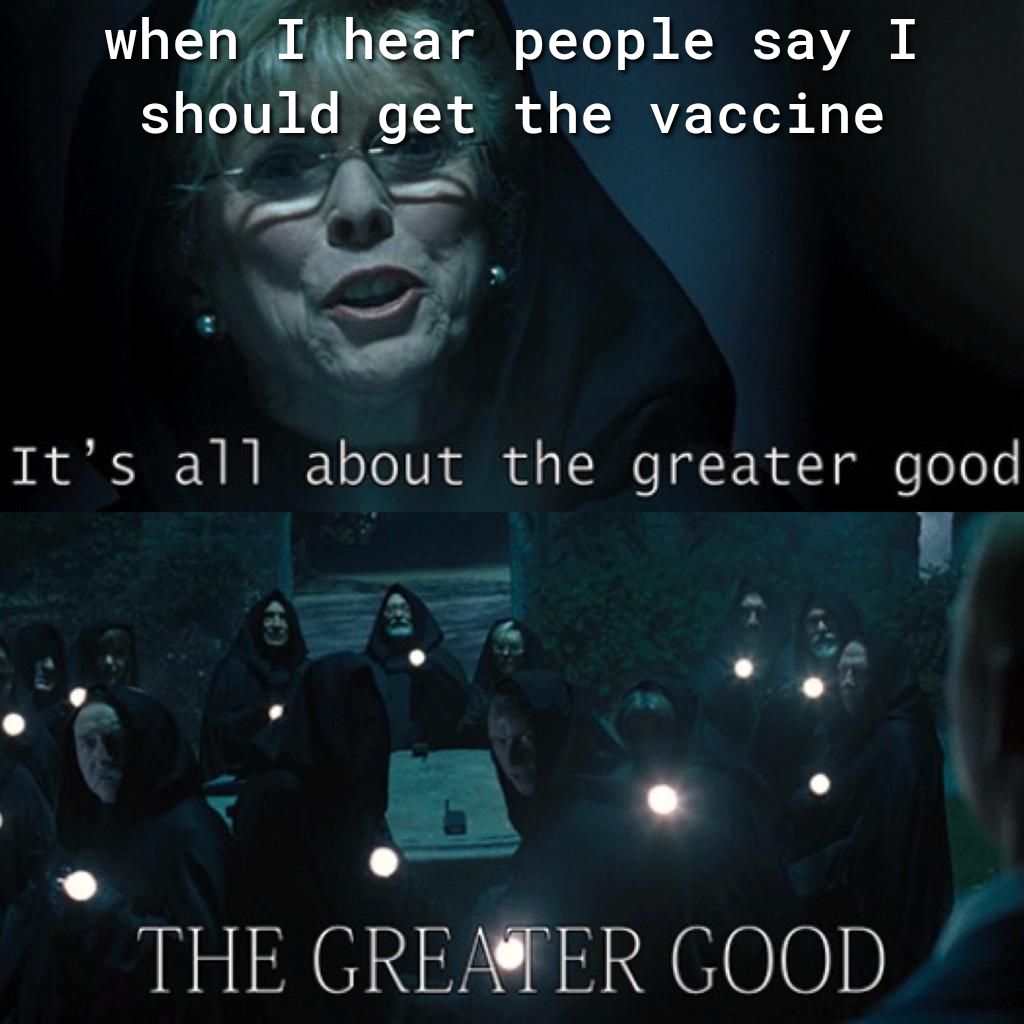 whh gl oYYo o N R IK T AVANN K should get the vaccine 2T 3 R O B V o Yo TUR ol of o VR o TR o Y ol oJoo a TN 8 enivgEn o e Toe k B oF _ 5 po e THE GREMER GOOD