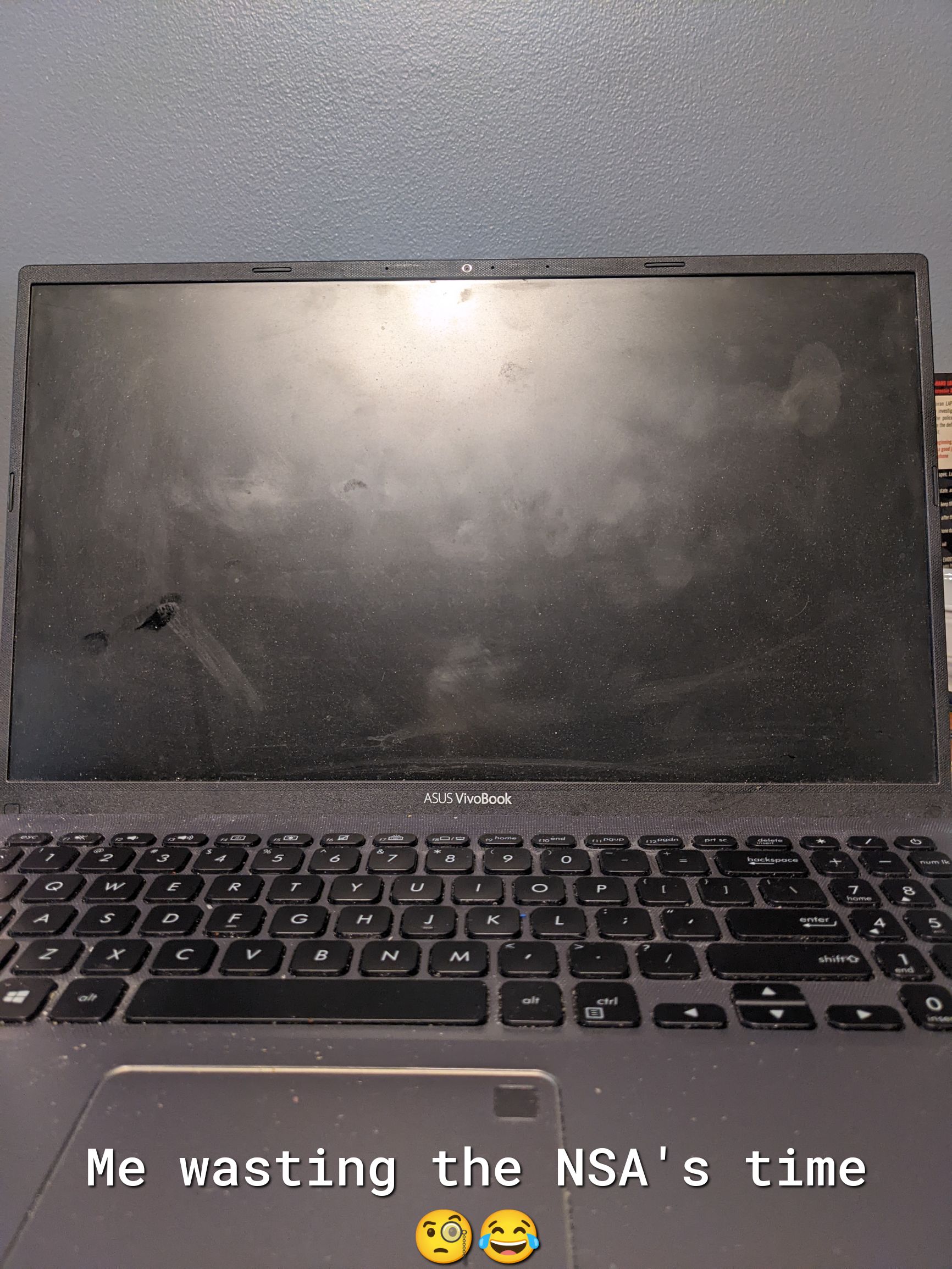 ASUS VivoBook b end g the Me wastin ime 4 NSAs t 4 2 3 O l