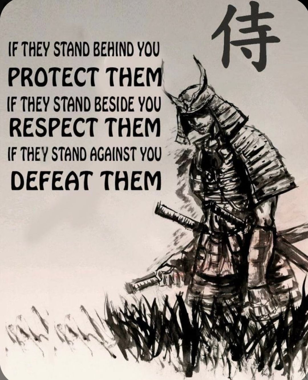 F THEY STAND BEAIND YOU PROTECT THEM IFTHEY STAND BESIDE Y0U NEZ22 oo RESPECT THEM efie IF THEY STAND AGAINST YOU 8 s