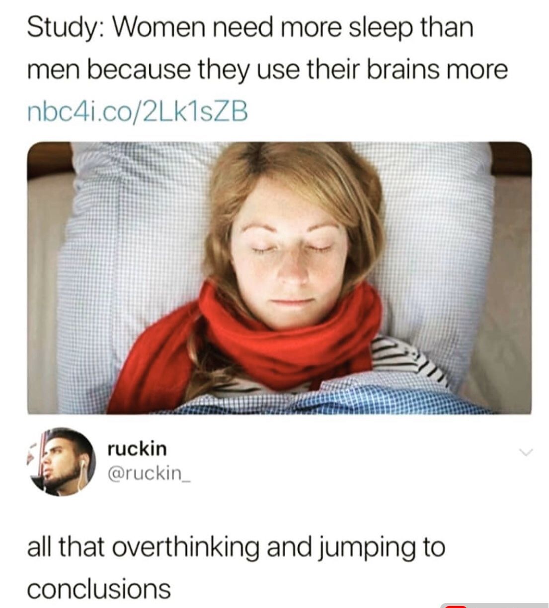 Study Women need more sleep than men because they use their brains more nbc4ico2Lk1sZB S ruckin ruckin all that overthinking and jumping to conclusions