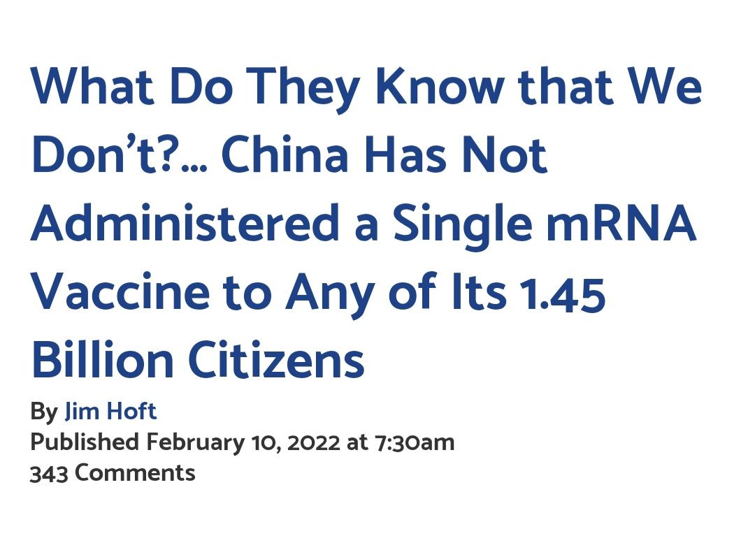 What Do They Know that We Dont China Has Not Administered a Single mRNA Vaccine to Any of Its 145 Billion Citizens By Jim Hoft Published February 10 2022 at 730am 343 Comments