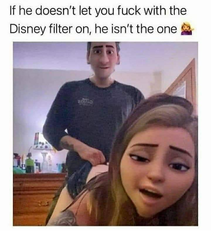 If he doesnt let you fuck with the Disney filter on he isnt the one