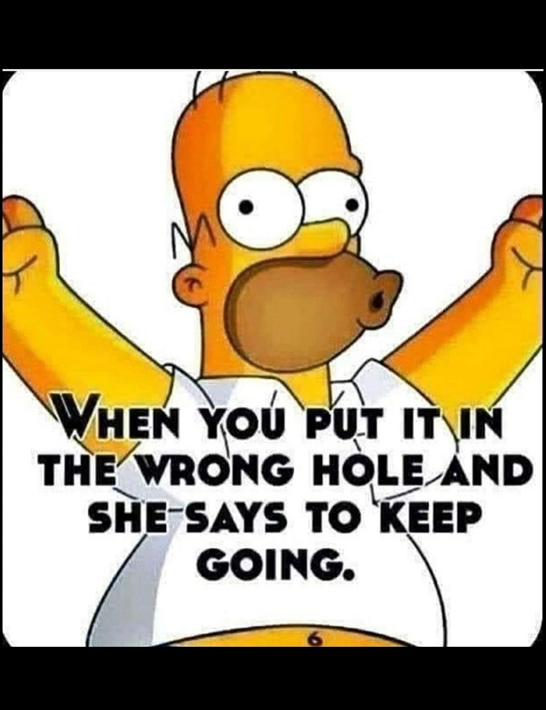 VHEN YOU PUT ITIN THEVMNG HOLE AND SHE SAYS TO KEEP GOING
