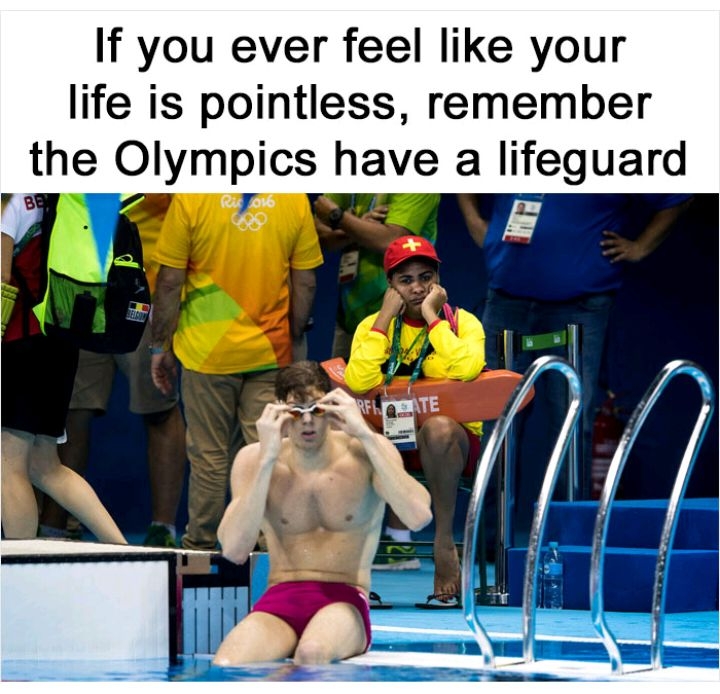 If you ever feel like your life is pointless remember the Olympics have a lifeguard