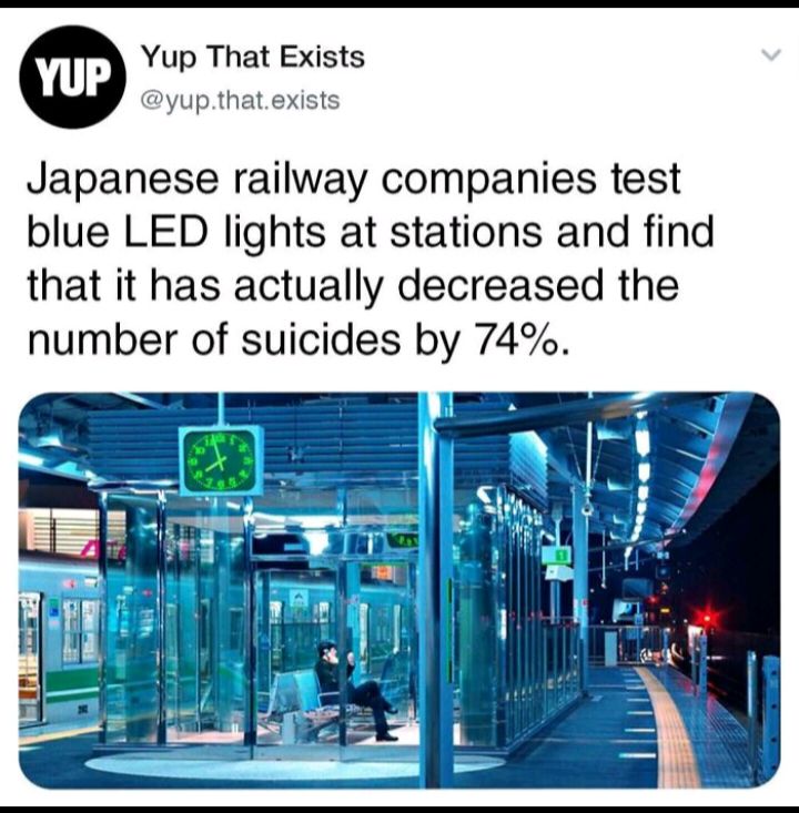 Yup That Exists yupthat exists Japanese railway companies test blue LED lights at stations and find that it has actually decreased the number of suicides by 74