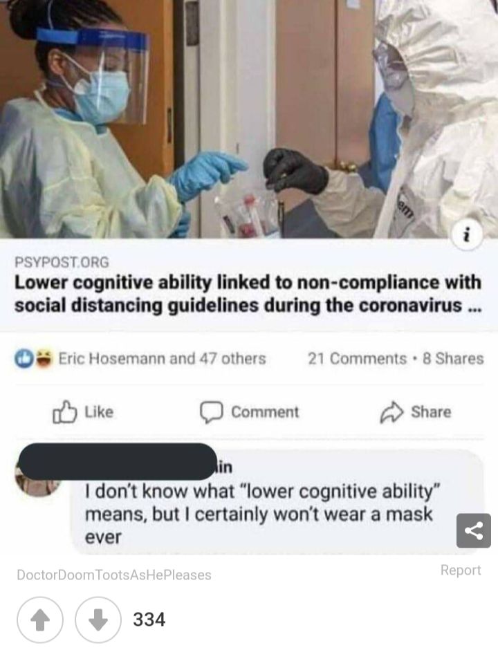 PSYPOST ORG Lower cognitive ability linked to non compliance with social distancing guidelines during the coronavirus Eric Hosemann and 47 others 21 Comments B Shares H Like O Comment A Share in dont know what lower cognitive ability means but certainly wont wear a mask ever 2334