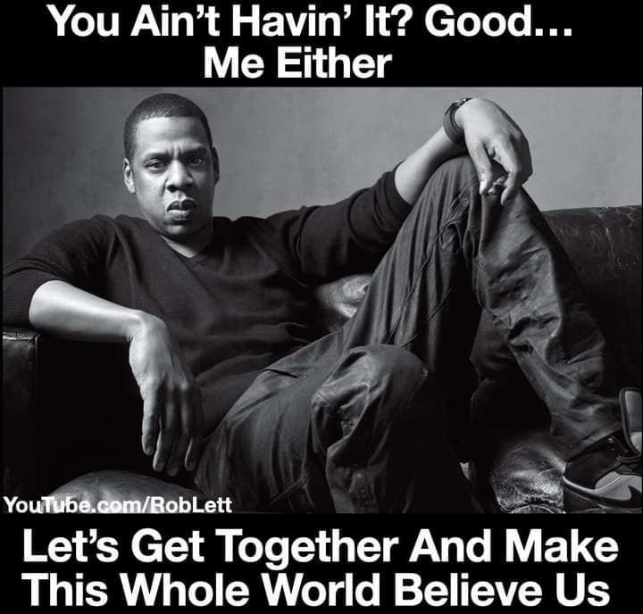 You Aint Havin It Good Me Either _ v N YounlibdamRobLett 6 W R C T oTe T TN T MY E1 Y This Whole World Believe Us