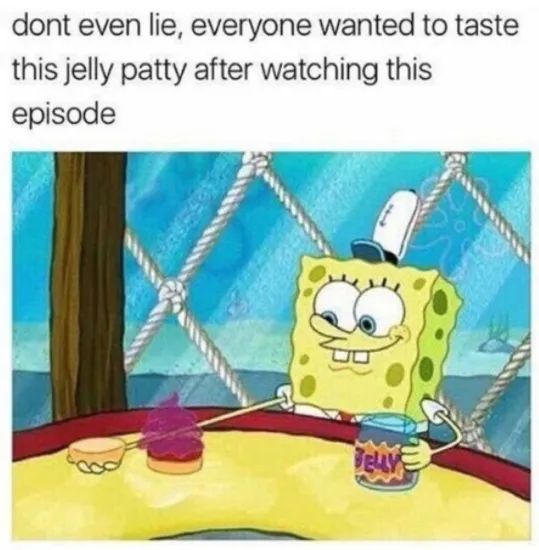 dont even lie everyone wanted to taste this jelly patty after watching this episode