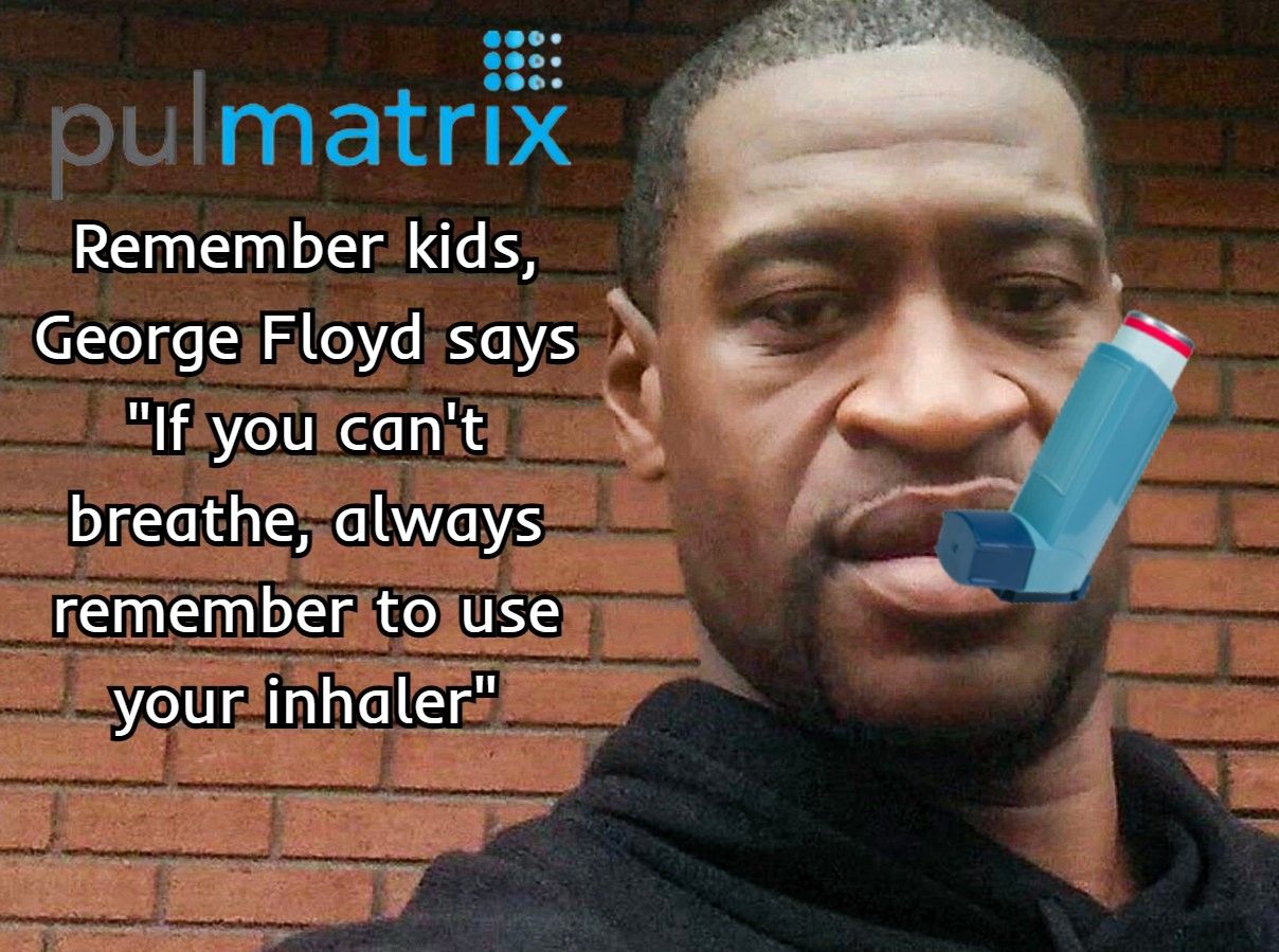 matrlx Remember kids o K R B Ifiyourcanit breathe always iememberitol 53 your inhalers e 2 i s s e s Fisrid i b